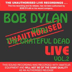 Bob Dylan : Live Vol. 2 : Unauthorised